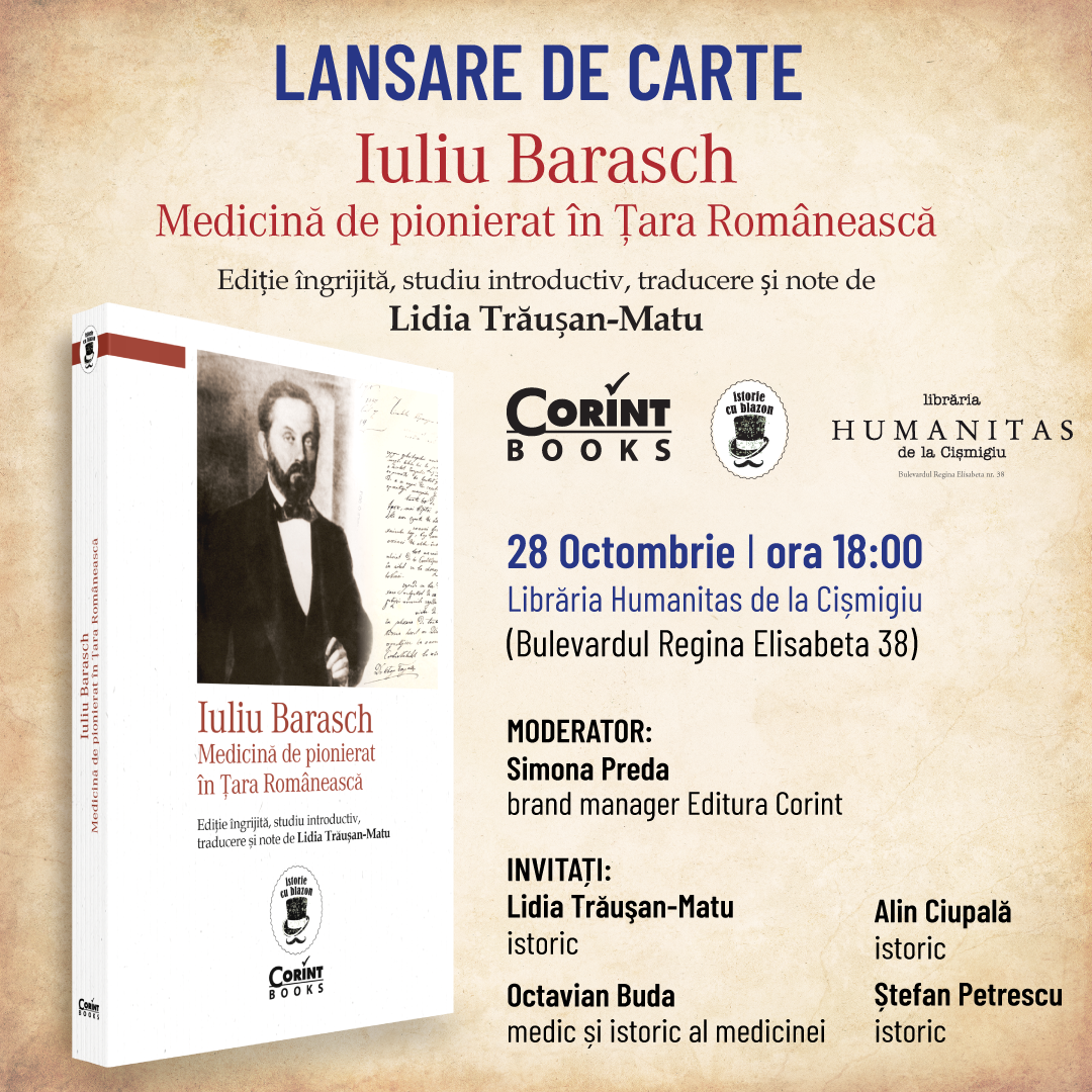 Lansarea volumulului Iuliu Barasch &ndash; Medicină de pionierat &icirc;n Țara Rom&acirc;nească
